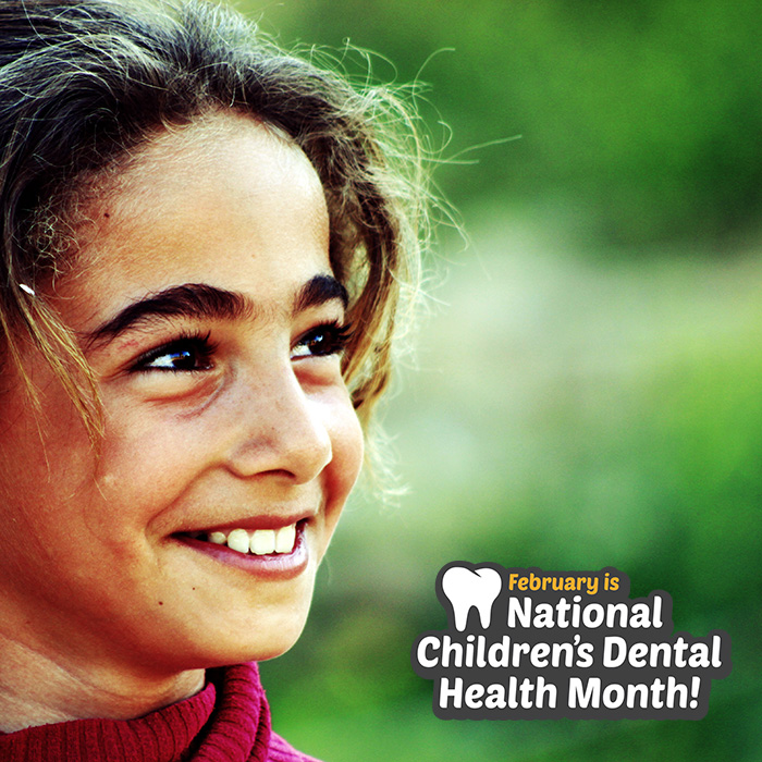 February Is Children’s Dental Health Month